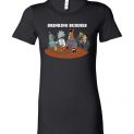 $19.95 - Drinking buddies - Funny Rick and morty’s Szechuan Sauce, Ailen drinking shirts for drinkers Lady T-Shirt