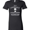 $19.95 - Funny Coffee lovers shirts: I'm a coffeeholic on the road to recovery. Just kidding, I'm on my way to the coffee shop funny Lady T-Shirt