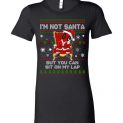 $19.95 - Deadpool funny Xmas Shirts: I’m not Santa but you can sit on my lap Lady T-Shirt