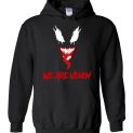 $32.95 - Funny Marvel Shirts for Halloween - We are #Venom Hoodie