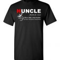 $18.95 - Huncle Like A Dad Only Hunter see also handsome, extraordinary T-Shirt