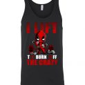$24.95 - Deadpool funny shirts: I Lift To Burn Off The Crazy Unisex Tank