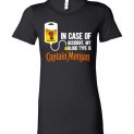 $19.95 - In Case Of Accident My Blood Type Is Captain Morgan funny Lady T-Shirt