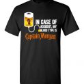 $18.95 - In Case Of Accident My Blood Type Is Captain Morgan funny T-Shirt