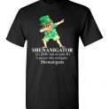 $18.95 - St. Patrick Day funny Shirts: Irish - Shenanigator a person who instigates shenanigans T-Shirt