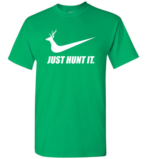 session Moderat argument Just hunt it: funny Nike hunter T-Shirt, Hoodie, Ugly Christmas Sweater