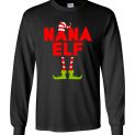 $23.95 - Nana Elf Funny Matching Christmas Costume Long Sleeve Shirt