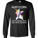 $23.95 - Funny family shirts: Aunticorn like a normal aunt only more awesome Long Sleeve Shirt