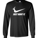 $23.95 - Just hunt it: funny Nike hunter Long Sleeve Shirt