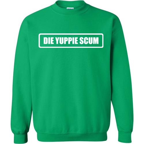 die yuppie scum shirt