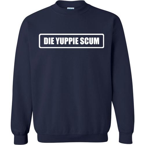 die yuppie scum shirt