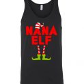 $24.95 - Nana Elf Funny Matching Christmas Costume Unisex Tank