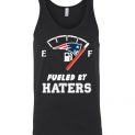 $24.95 - funny Football shirts: New England Patriots fueled by haters Unisex Tank