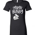 $19.95 - Funny Easter Shirts: Mama bunny baby bunny Lady T-Shirt