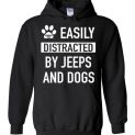 $32.95 - funny Jeep's Lovers shirts: Easily distracted by jeeps and dogs Hoodie