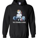 $32.95 - Body builder shirts: Unicorn The struggle is real Hoodie