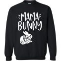 $29.95 - Funny Easter Shirts: Mama bunny baby bunny Sweatshirt