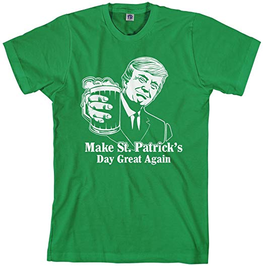 Make St. Patrick Day Great again