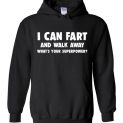 $32.95 - I cant fart and walk away, what's your superpower funny Hoodie