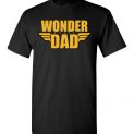 $18.95 - Wonder Dad funny Wonder Woman T-Shirt