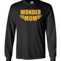 $23.95 - Wonder Mom funny Wonder Woman Long Sleeve Shirt