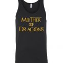 $24.95 - Dragon Mom - Mother of Dragons Unisex tank