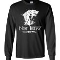 $23.95 - Not Today Game of Thrones Arya's Dagger funny Long Sleeve shirt