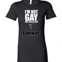 $19.95 – Funny Fortnite Shirts: I'm not gay but 20$ is 20$ Lady T-Shirt