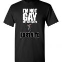 $18.95 – Funny Fortnite Shirts: I'm not gay but 20$ is 20$ T-Shirt