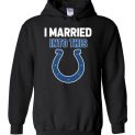 $32.95 – I Married Into This Indianapolis Colts Football NFL Hoodie