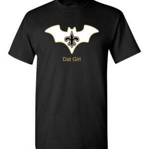 $18.95 – Batman Dat Girl New Orleans Saints NFL T-Shirt