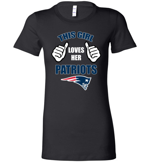 $19.95 - This Girl Loves Her New England Patriots Funny NFL Ladies T-Shirt