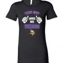 $19.95 - This Guy Loves His Minnesota Vikings NFL Lady T-Shirt