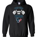 $32.95 - This Girl Loves Her Houston Texans Funny NFL Hoodie
