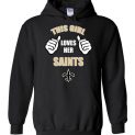 $32.95 - This Girl Loves Her New Orleans Saints NFL Hoodie