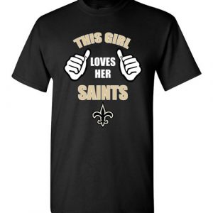 $18.95 - This Girl Loves Her New Orleans Saints NFL T-Shirt