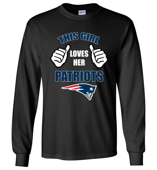 $23.95 - This Girl Loves Her New England Patriots Funny NFL Long Sleeve T-Shirt
