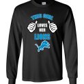 $23.95 - This Girl Loves Her Detroit Lions Funny NFL Long Sleeve T-Shirt