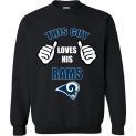 $29.95 - This Guy Loves His Los Angeles Rams Funny NFL Sweatshirt