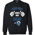 $29.95 - This Girl Loves Her Los Angeles Rams NFL Funny Sweatshirt