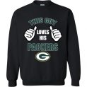 $29.95 - This Guy Loves His Green Bay Packers Funny NFL Sweatshirt