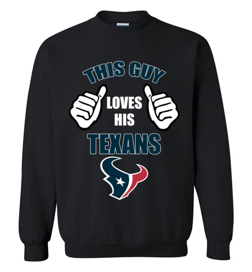 $29.95 - This Guy Loves His Houston Texans Funny NFL Sweatshirt