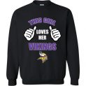 $29.95 - This Girl Loves Her Minnesota Vikings NFL Sweatshirt