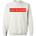 $29.95 - Leave me Malone funny Maleficent Sweatshirt