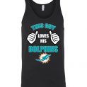$24.95 - This Guy Loves His Miami Dolphins Funny NFL Unisex Tank