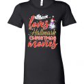 $19.95 - Funny Christmas Shirts: This girl loves hallmark Christmas movies Lady T-Shirt