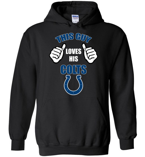 $32.95 - This Guy Loves His Indianapolis Colts Funny NFL Hoodie