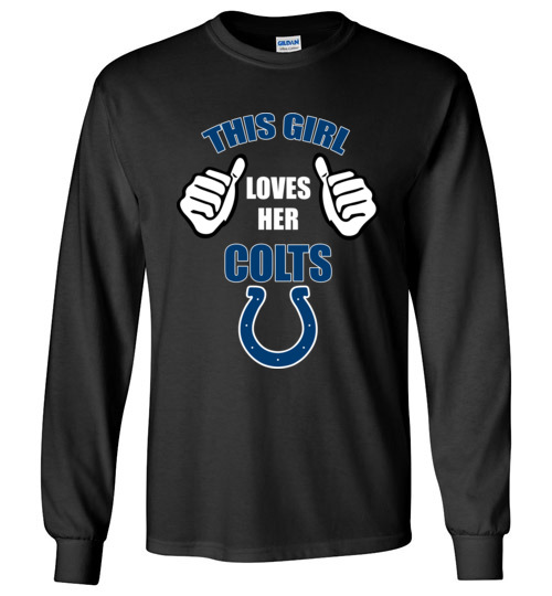 $23.95 - This Girl Loves Her Indianapolis Colts Funny NFL Long Sleeve T-Shirt
