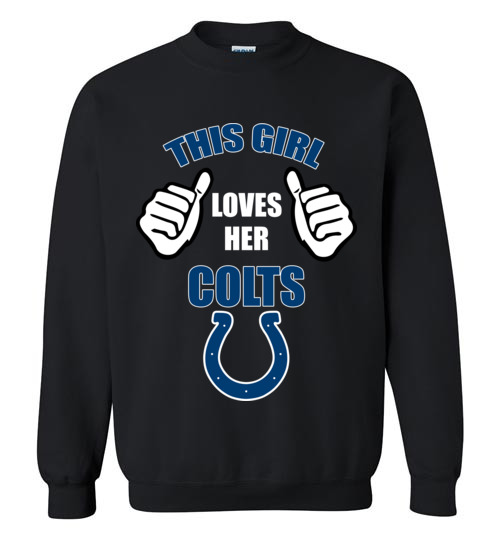 $29.95 - This Girl Loves Her Indianapolis Colts Funny NFL Sweatshirt